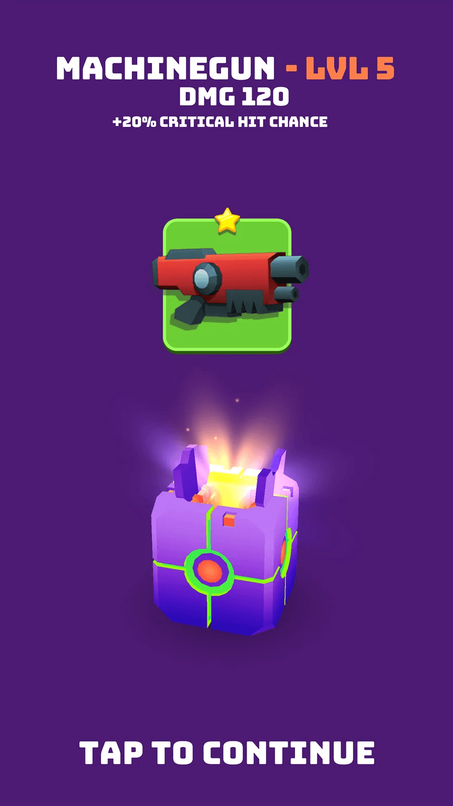 Loot screen: a machine-gun upgrade and a crate